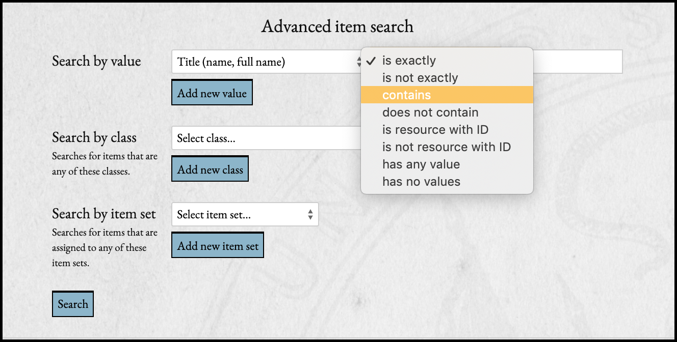 Detail of advanced item search. The Search by Value has been set to "Title (name, full name)" and the next field is open to a dropdown to set search match criteria
